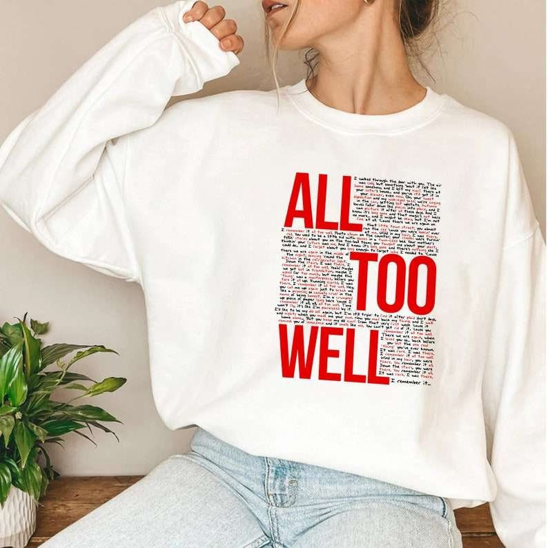 All Too Well Taylor Swift Sweatshirt, Red Merch, Gift For Swiftie, Redtv