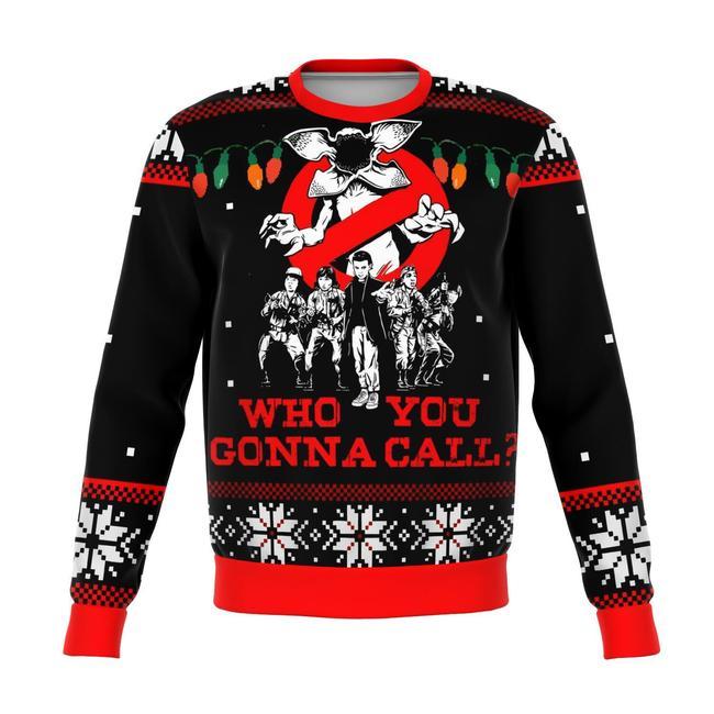 STRANGER THINGS WHO YOU GONNA CALL PREMIUM UGLY CHRISTMAS SWEATER – AMAZING GIFT IDEA – THANKSGIVING GIFT