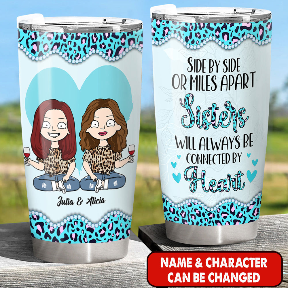 Side By Side Or Miles Apart Sisters Tumbler, Personalized Besties Leopard Pattern Tumbler, Sisters Leopard Pattern Tumbler Hg98