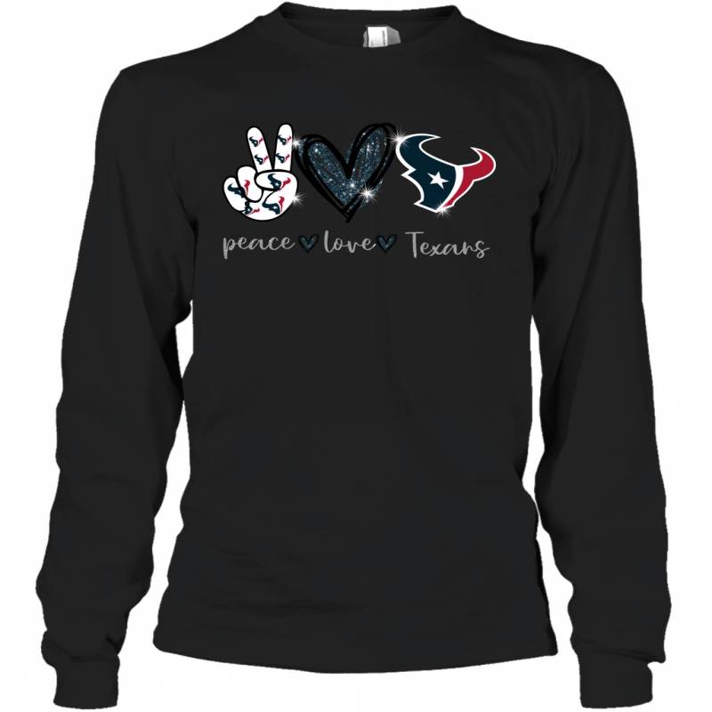 Peace Love Texans gift for Houston Texans Fans Long Sleeve T-Shirt