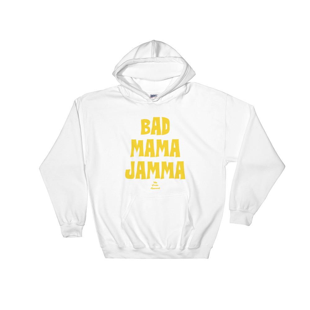 Bad Mama Jamma – Hoodie