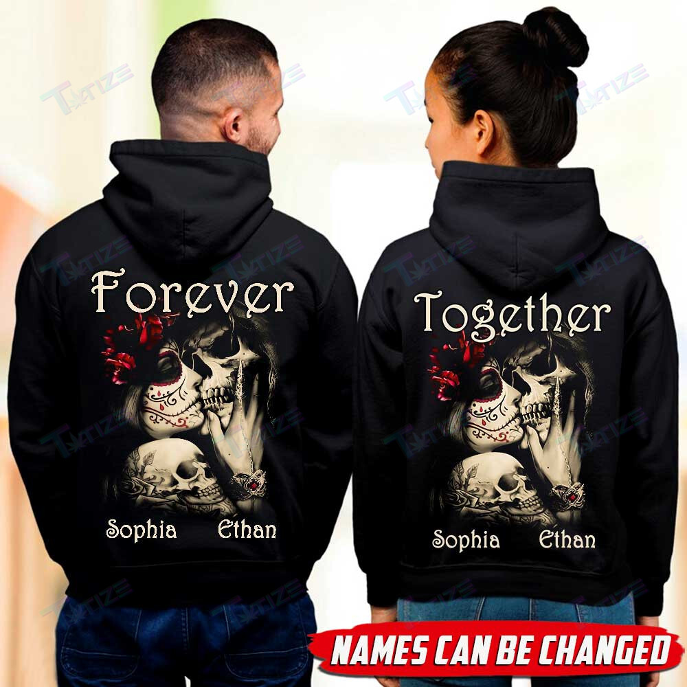 Couple Shirts – Forever Together Couple Skull Matching Couple, Valentine 2022 Gift Graphic Unisex T Shirt, Sweatshirt, Hoodie Size S – 5Xl