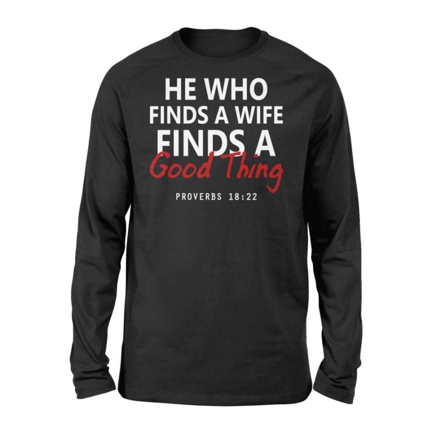 He Who Finds A Wife Couples Matching Shirt For Men – Standard Long Sleeve