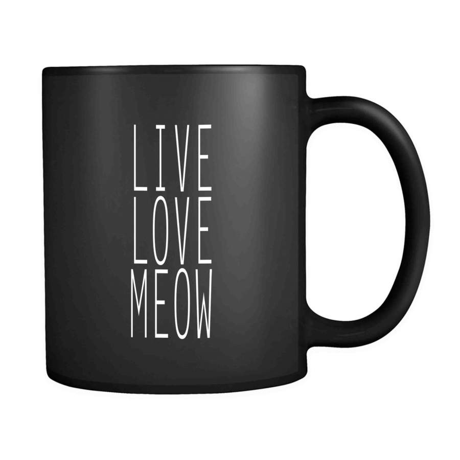 Live Love Meow Funny Kitten Lover Animal Cat Owner 11oz Mug