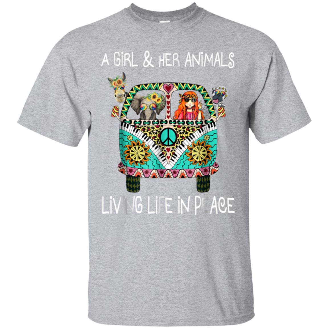 A Girl And Her Animals Living Life In Peace Shirt Hippie