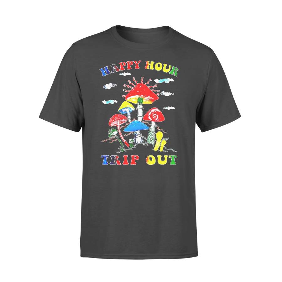 Mushroom Happy Hour Trip Out-Shirts T-shirt