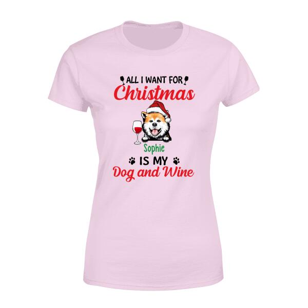 Personalized Shirt, All I Want For Christmas Is My Dogs And Wine, Christmas Gift For Dog Lovers