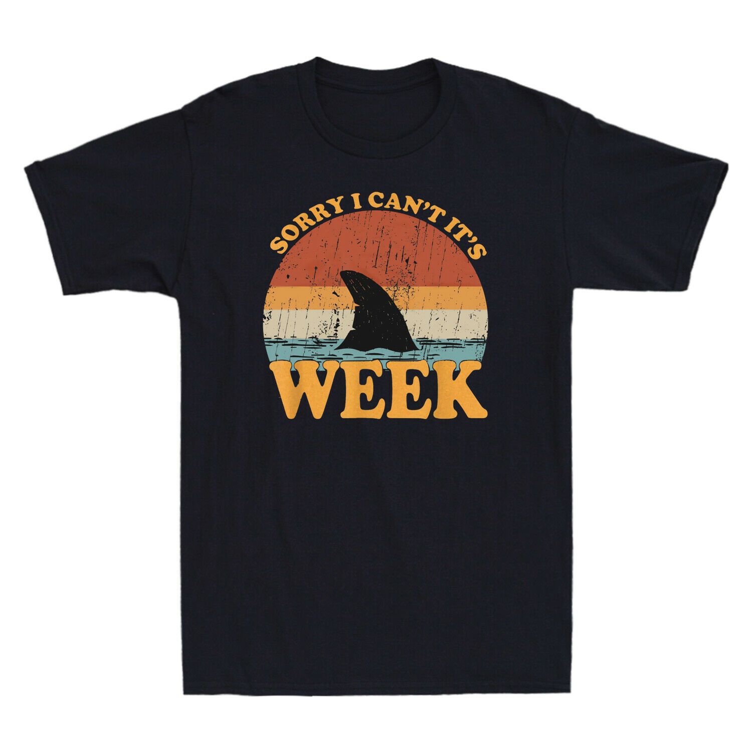 Shark Sorry I Cant Its Week Men’s T-Shirt