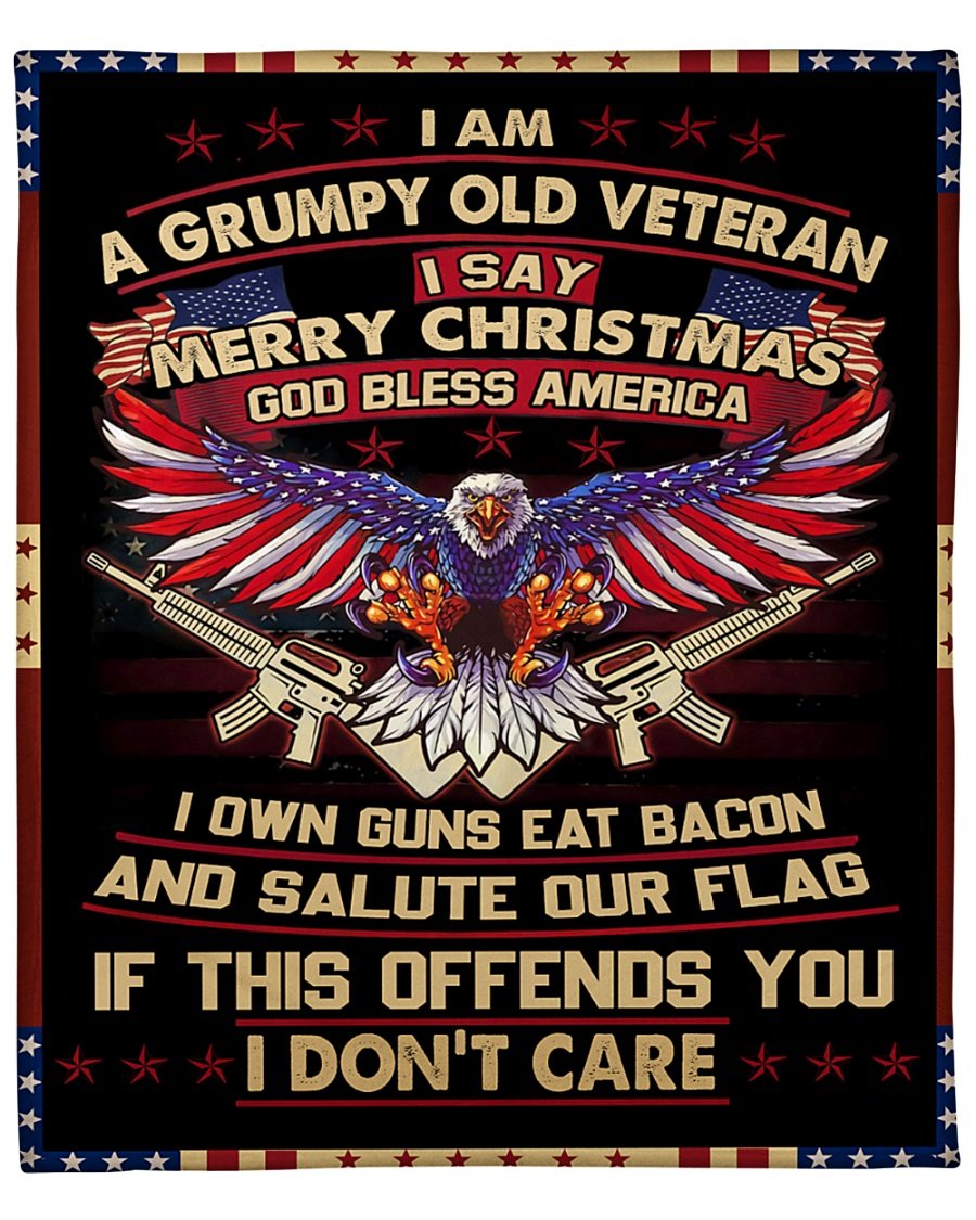 Eagle Blanket I Am A Grumpy Old Veteran I Say Merry Christmas God Bless America I Own Guns Eat Bacon