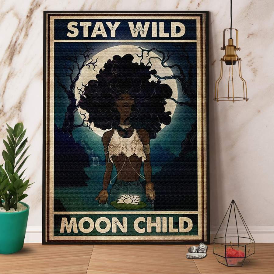 African american afro woman stay wild moon child paper poster no frame/ wrapped canvas wall decor full size