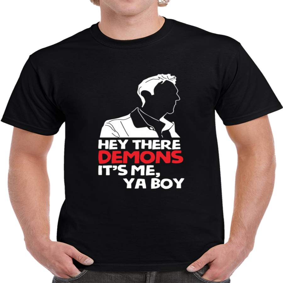 Hey Demons Its Me Ya Boy T Shirt - Ischie Store