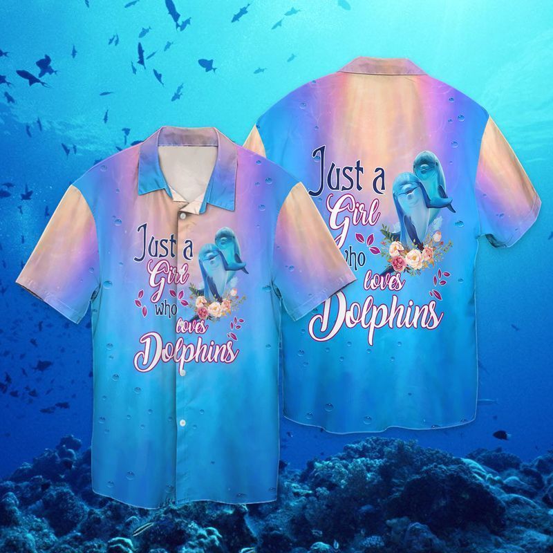 Dolphin Lover Just A Girl Who Loves Dolphins For Men And Women Graphic Print Short Sleeve Hawaiian Casual Shirt