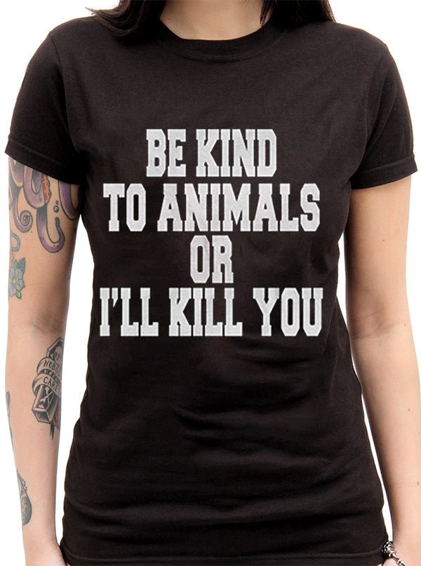 Women’S Be Kind To Animals… Tee By The T-Shirt Whore