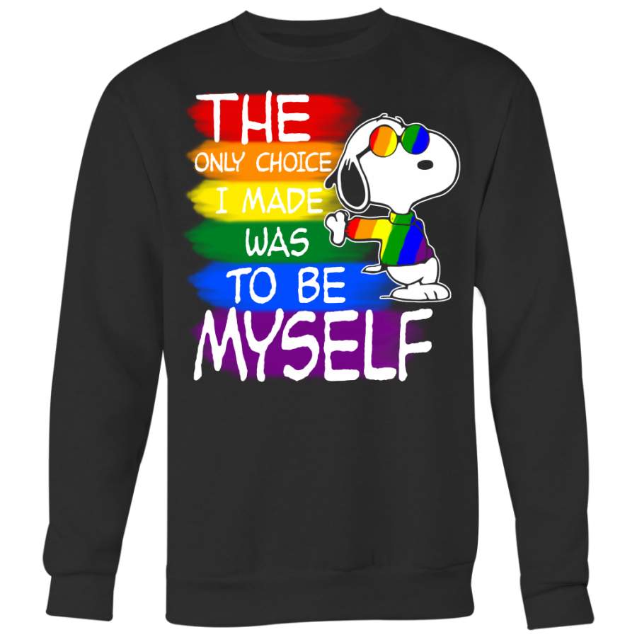 The Only Choice I Made Was To Be Myself Shirts, Snoopy Shirts, Lgbt Shirts New Fashion