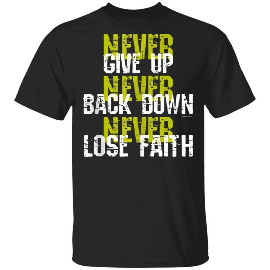 Active – Never Give Up Back Down Lose Faith Coffee Mug Unisex Men Women Tshirt