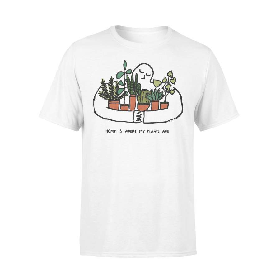 Home Is Where My Plants Are 2020 Shirt