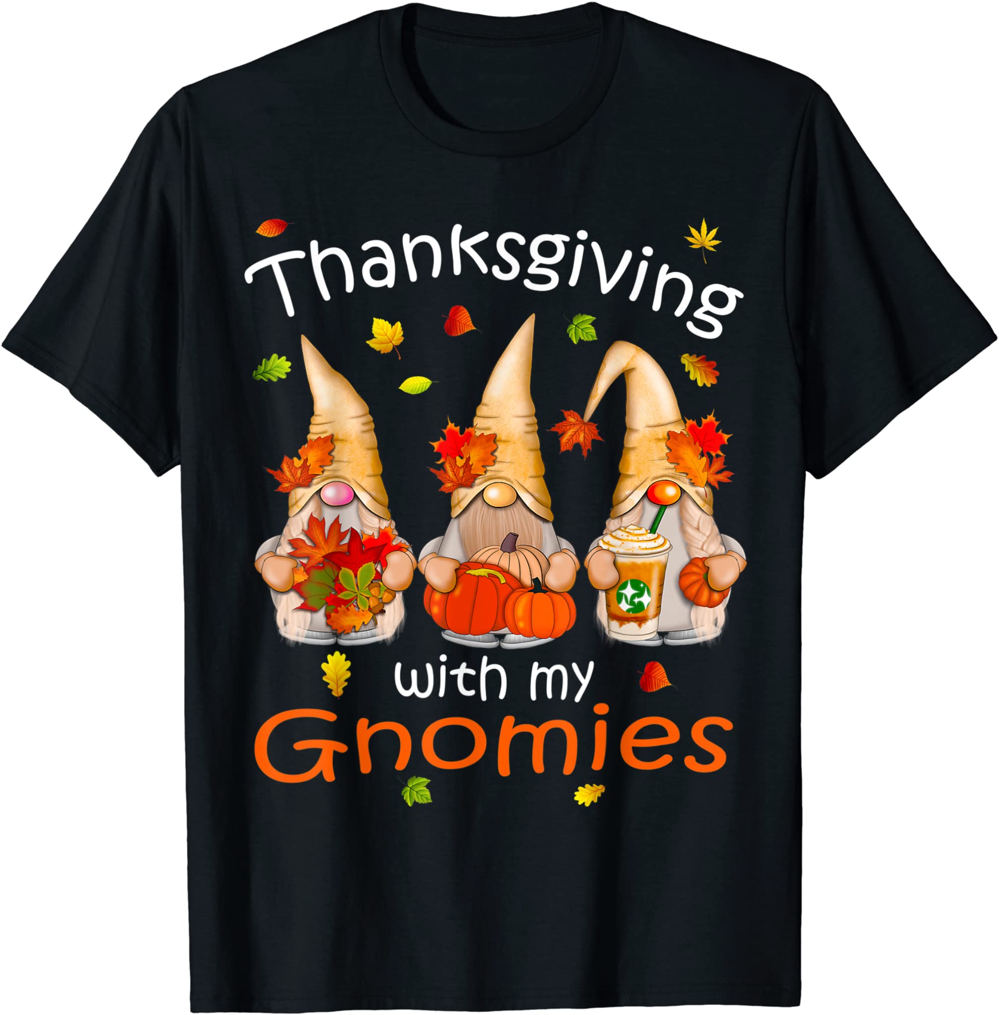 Funny Thanksgiving Shirts For Women Gnome – Gnomies Lover T-Shirt