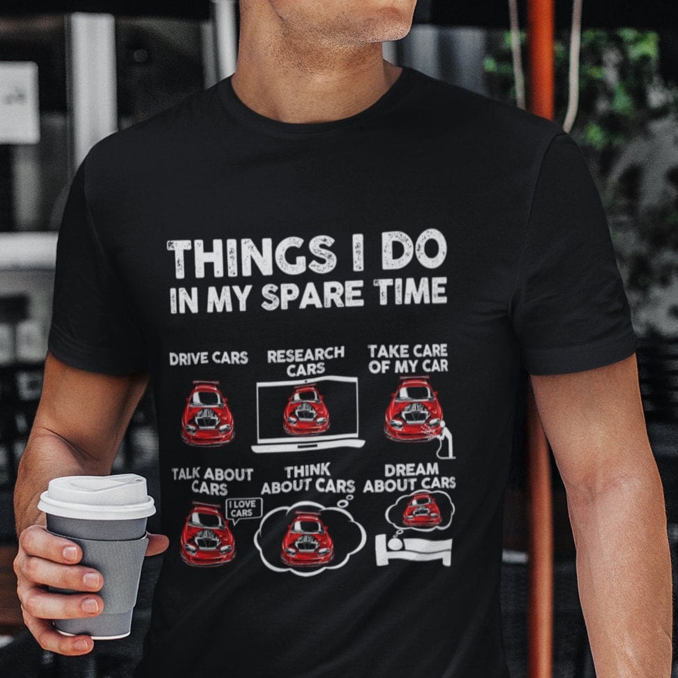 Things I Do in My Spare Time Funny Shirt | Supra Shirt, Gifts For Car Guys, Car Shirts For Men, Car Enthusiast Gifts, JDM T Shirt, Car