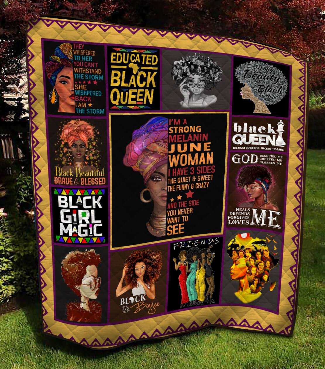 I’m A June Strong Melanin Woman I Have 3 Sides Black Queen Quilt Blanket