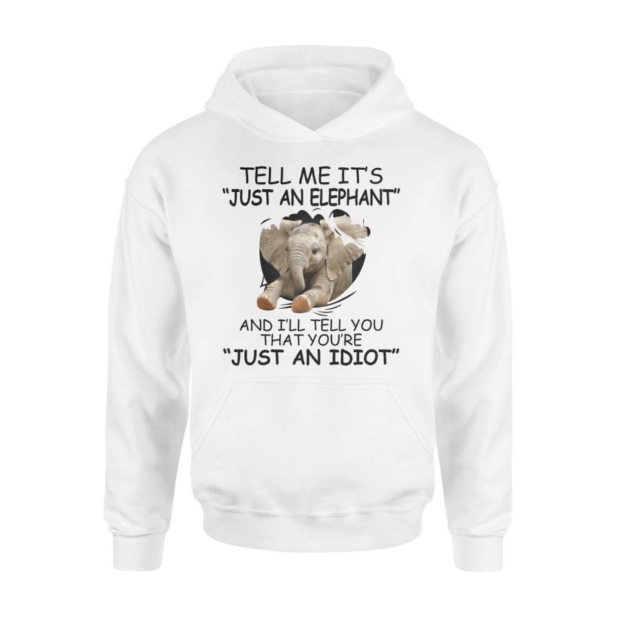 Tell Me It’s Just An Elephant – Standard Hoodie