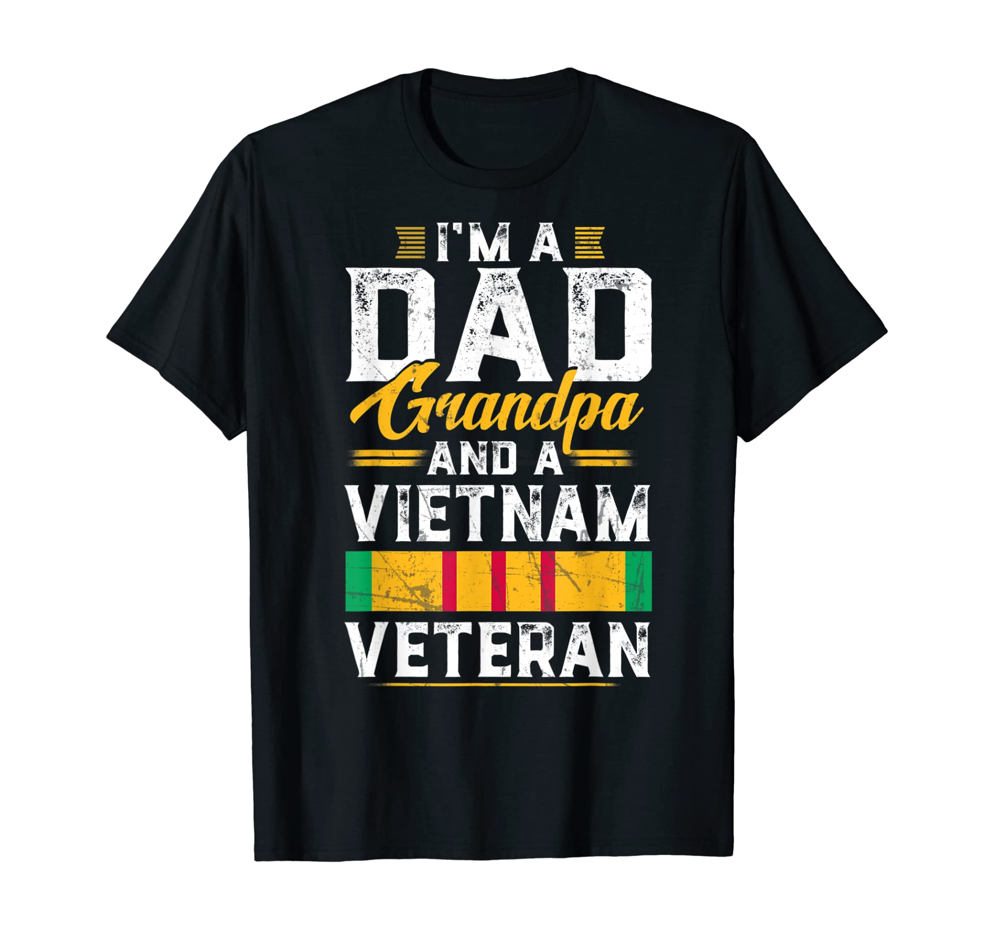 VETERAN 365 I’m A Dad Grandpa & Vietnam Veteran Father’s Day T-Shirt