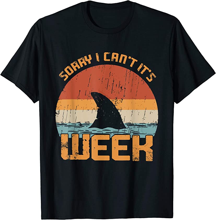 Vintage Sorry I Can’t It’s Week Funny Shark Gift T-Shirt