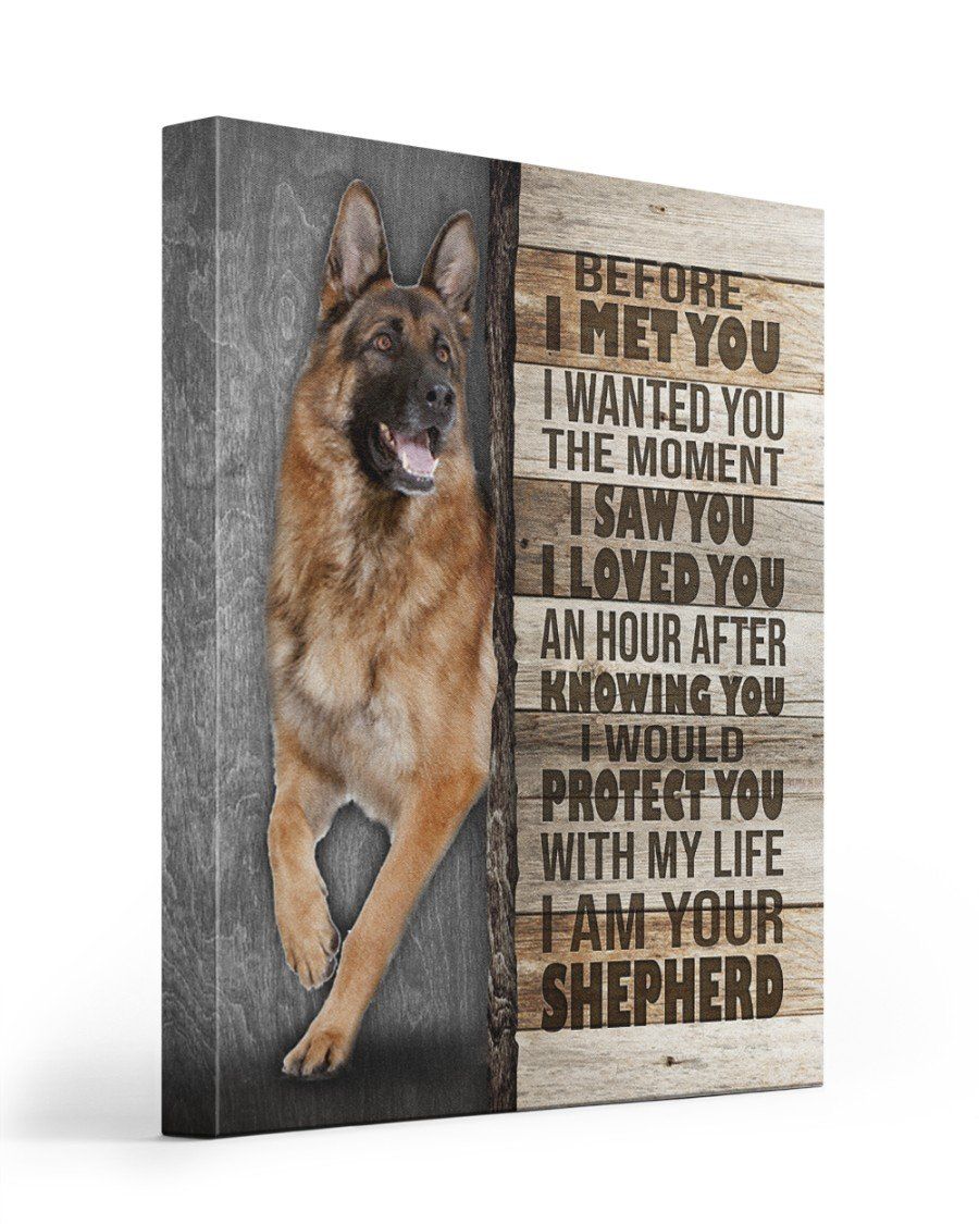 Before I Met You German Shepherd Lover Canvas Home Decor Matte Canvas