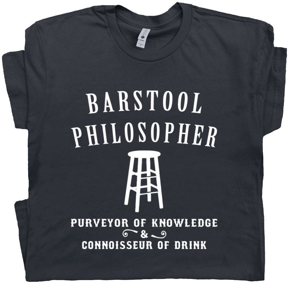 Barstool Philosopher T Shirt Funny Beer Shirts Saying Genius T Shirt Witty Tee Shirts Sayings Absinthe TShirt Socrates Shirt Plato Shirts