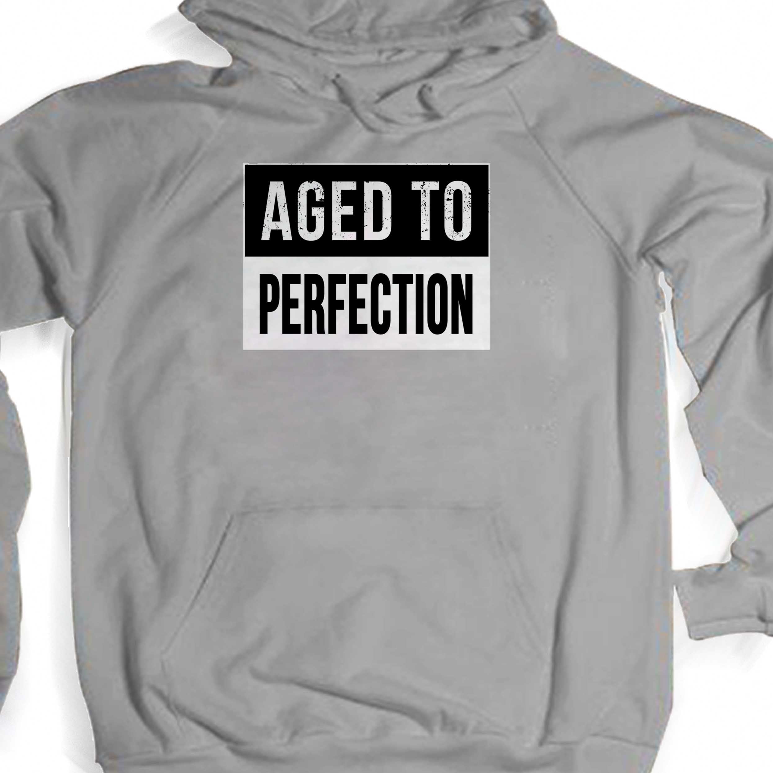 Aged To Perfection Unisex Hoodie