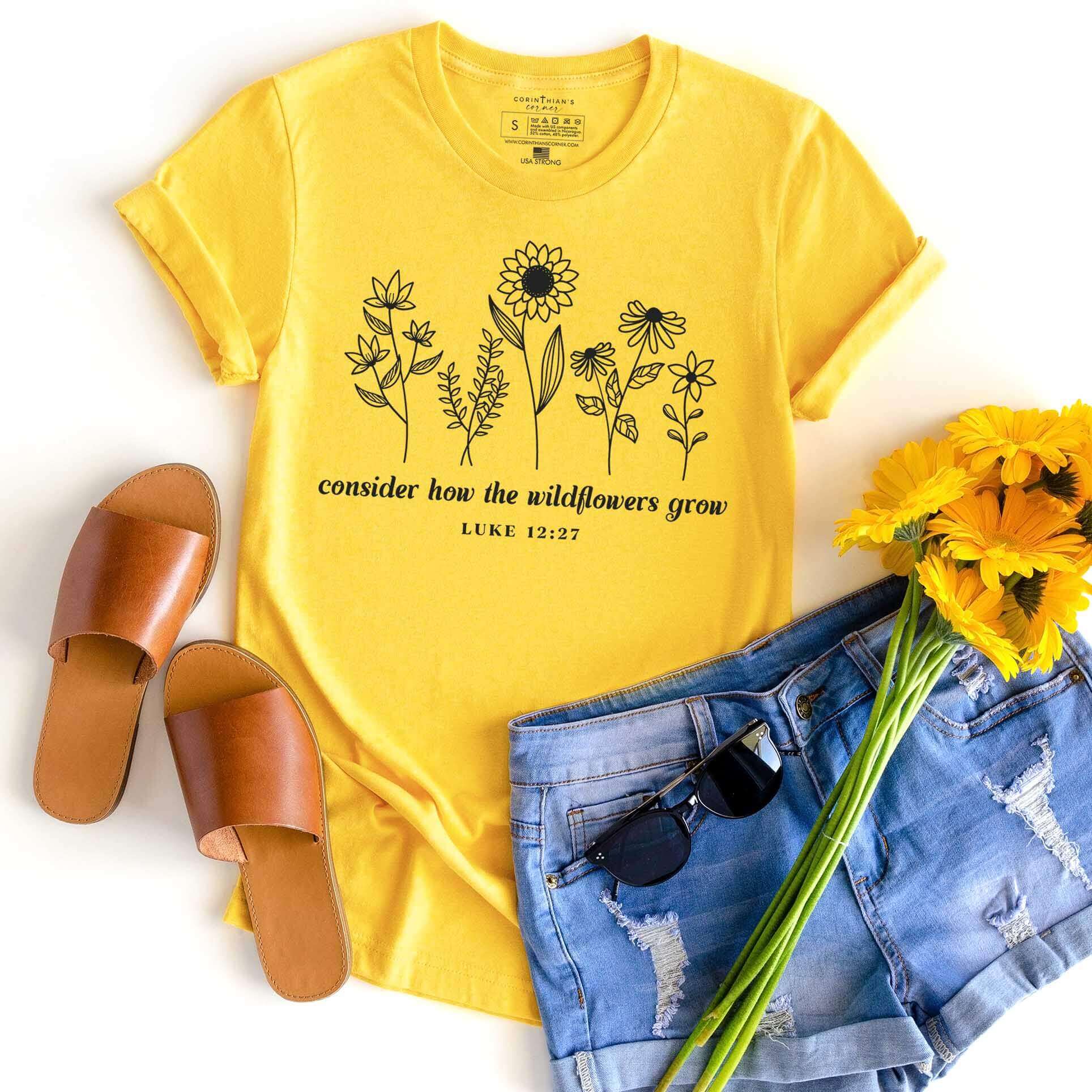 Consider How The Wildflowers Grow Shirt