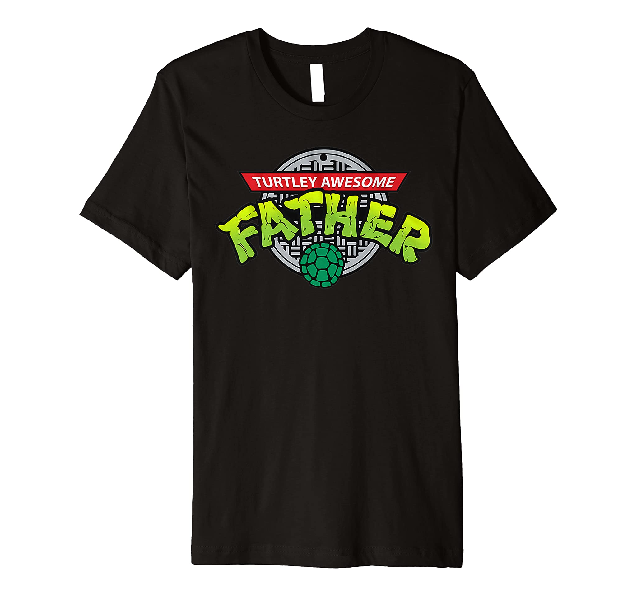 Turtley Awesome Father- Totally Awesome Fathers day gifts Premium T-Shirt