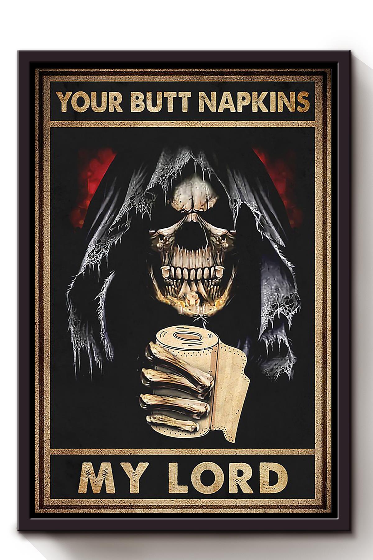 Your Butt Napkins My Lord Poster Bathroom Decor Wall Art For Halloween Night Framed Canvas