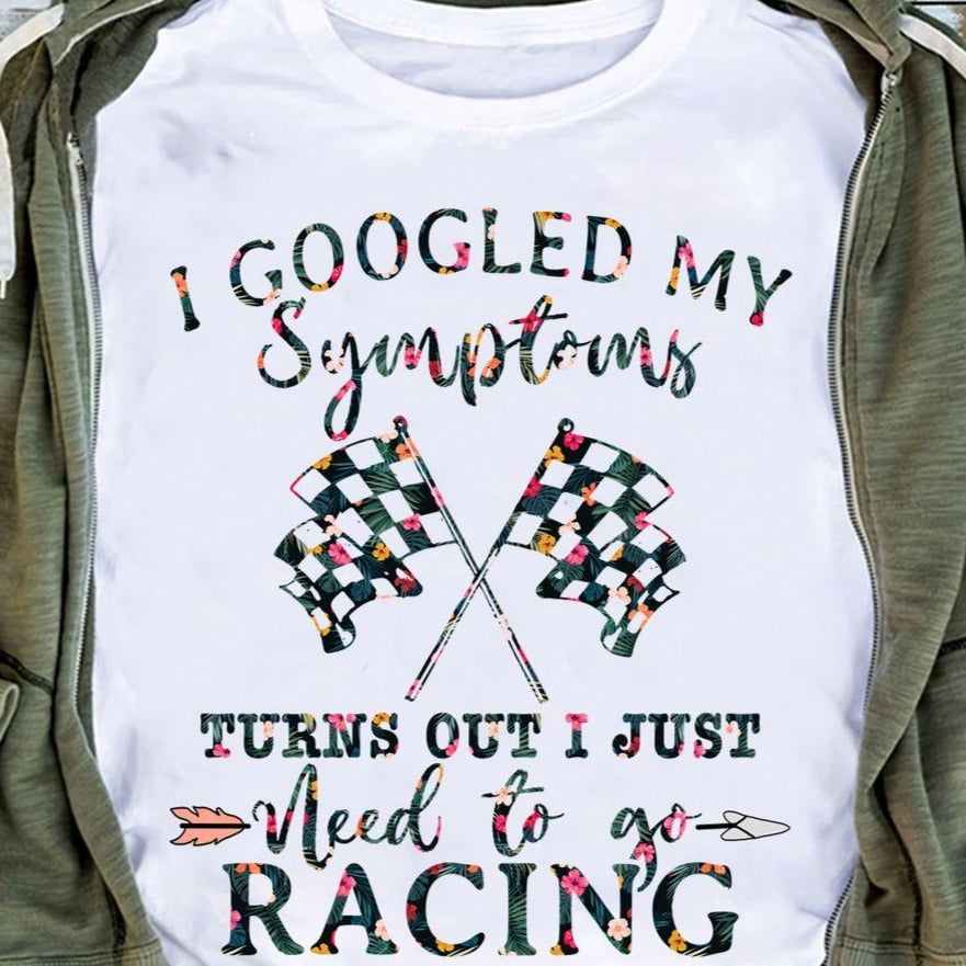 Turns Out I Just Need To Go Racing Biker Racer Gift Standard/Premium T-Shirt