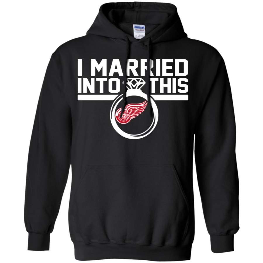 Detroit Red Wings I Married Into This Shirt Hoodie – Moano Store