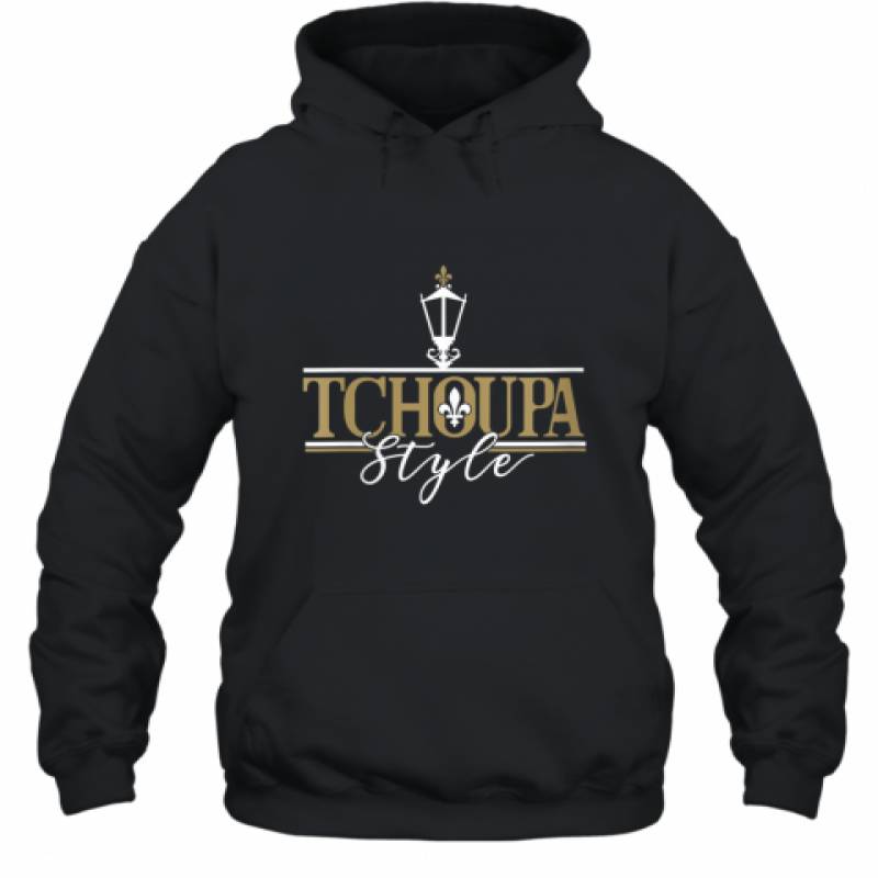 Tchoupa Style New Orleans Saints shirt Hoodie