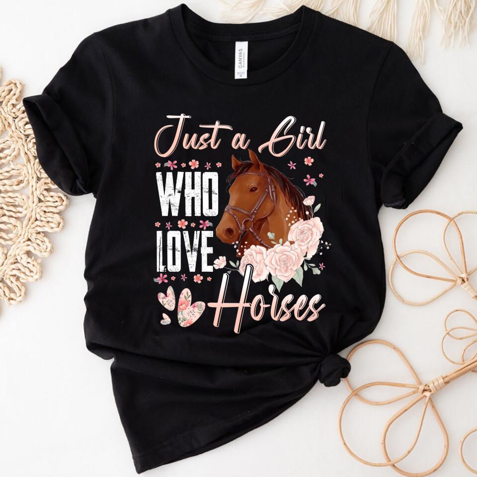 Just A Girl Who Love Horses Women Shirt – Trending Personalized