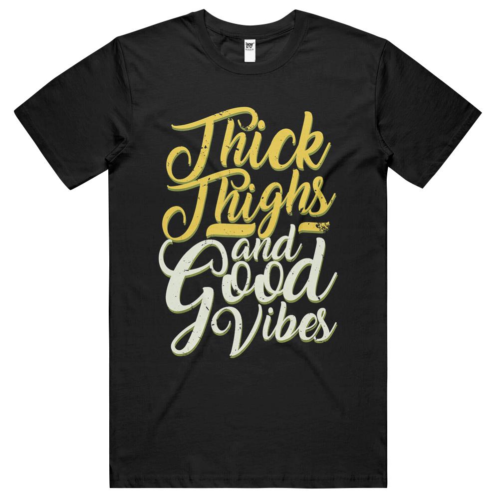 Thick Thighs And Good Vibes Funny Quote Cute T Shirts