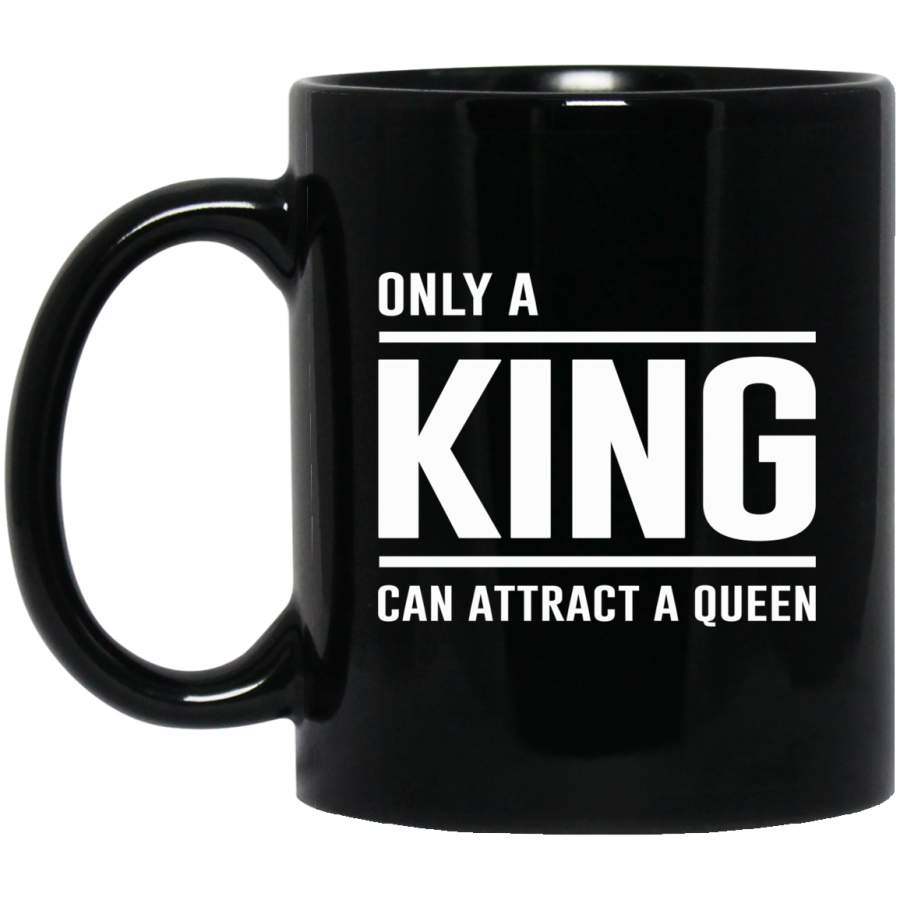 African American Coffee Mug Only A King Can Attract A Queen 11oz – 15oz Black Mug