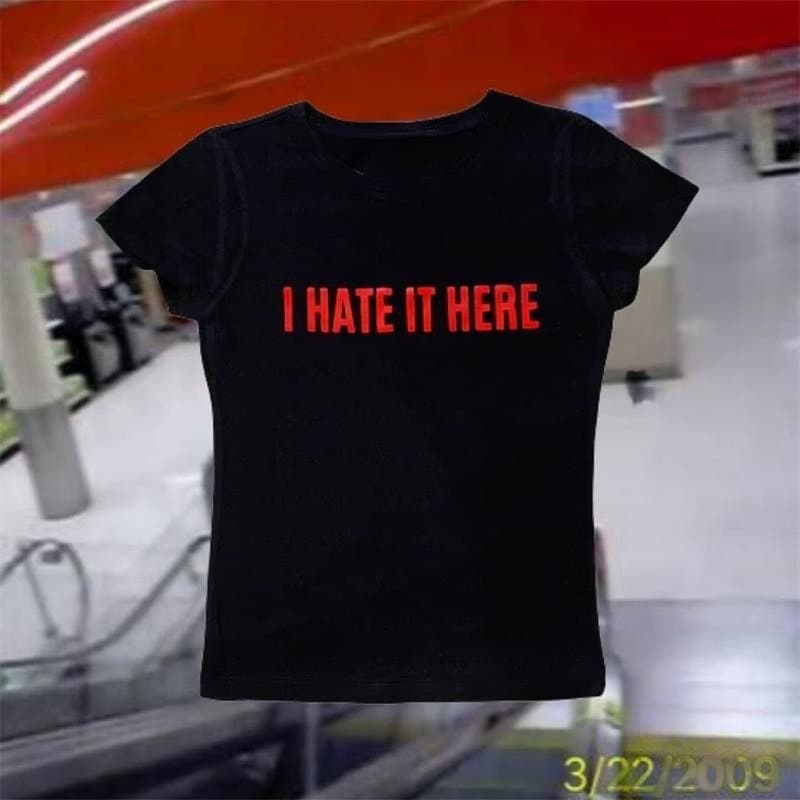 I Hate It Here Crop Top Grunge y2k Clothes Women Black Slim Baby Tee 2000s Letter Print Funny Slogan T Shirts Egirl Tee Y2k Slogan Funny 90s