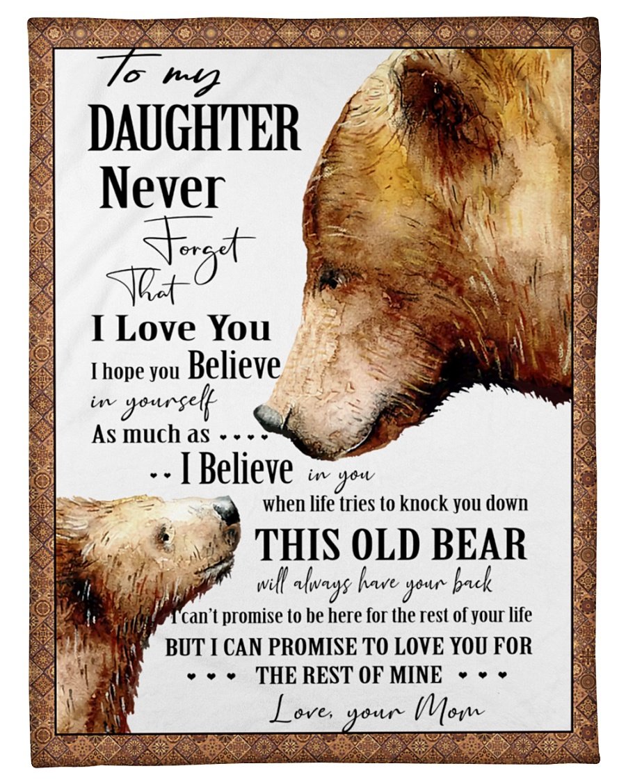 Bear To My Daughter I Love You Blanket Gift For Daughter From Mom Family Gift Home Decor Bedding Couch Sofa Soft And Comfy Cozy