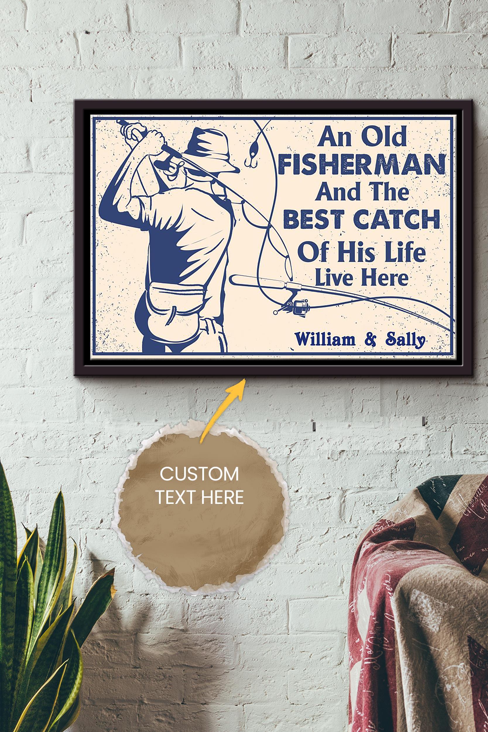 An Old Fisherman And The Best Catch Personalized Poster – Home Decor Wall Art – Gift For Fisherman Farmhouse Decor Framed Matte Canvas