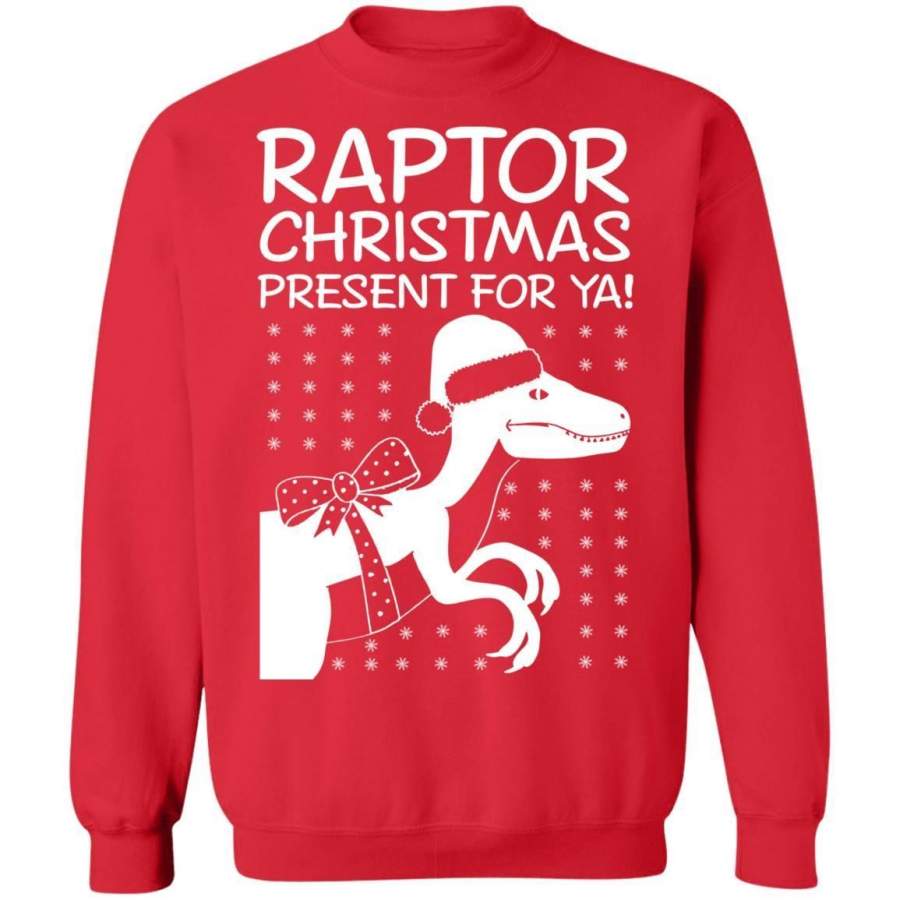 Raptor Christmas present for ya sweatshirt, hoodie, t-shirt
