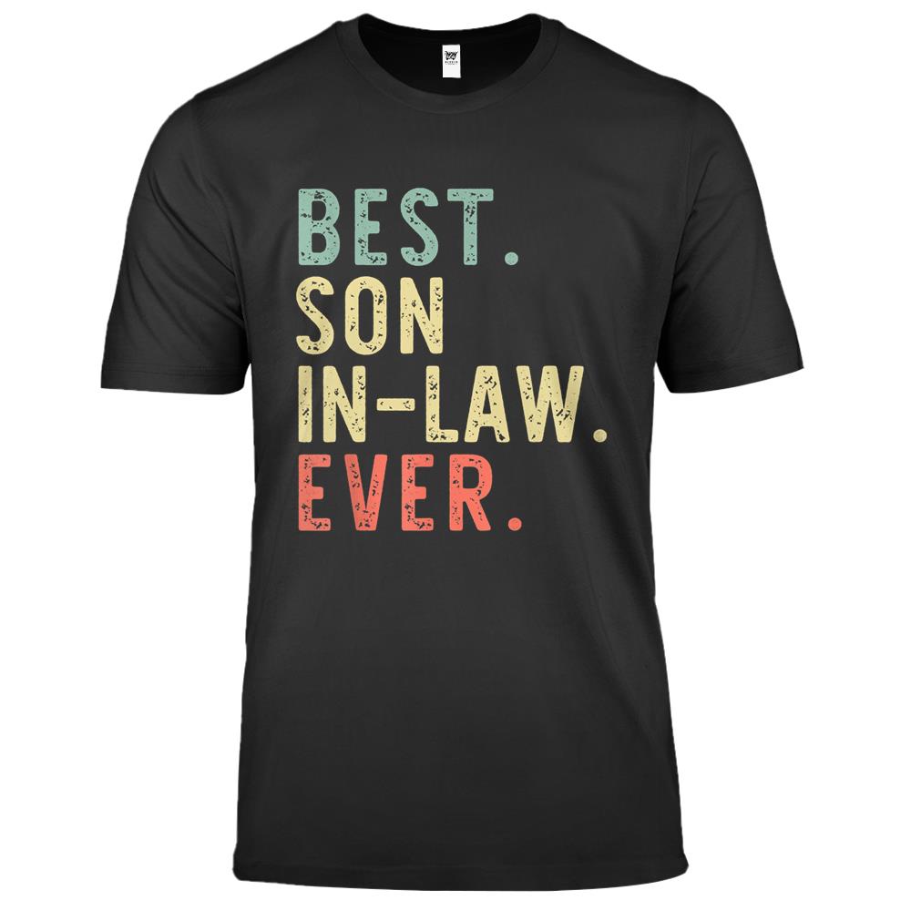 Best Son-in-law Ever Funny Cool Vintage Premium T Shirts