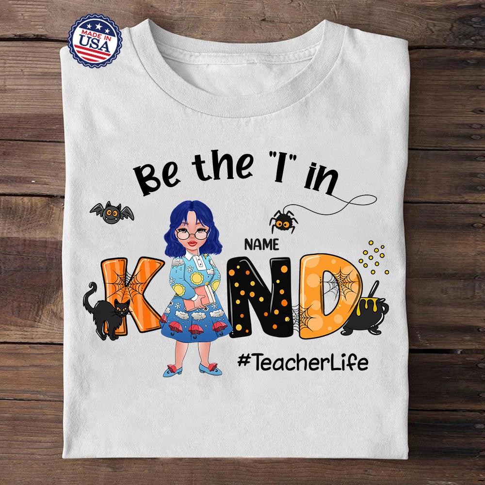 Personalized Teacher Halloween Shirt Be The I In Kind Teacherlife Hashtag Shirt For Teacher