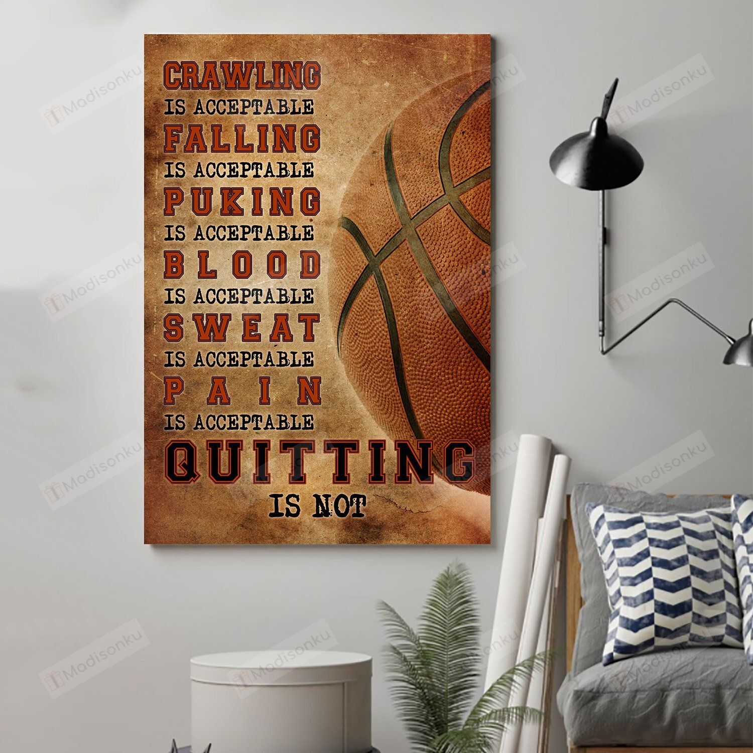 Basketball Quitting Is Not Acceptable Poster Print Perfect, Ideas On Xmas, Birthday, Home Decor,No Frame Full Size