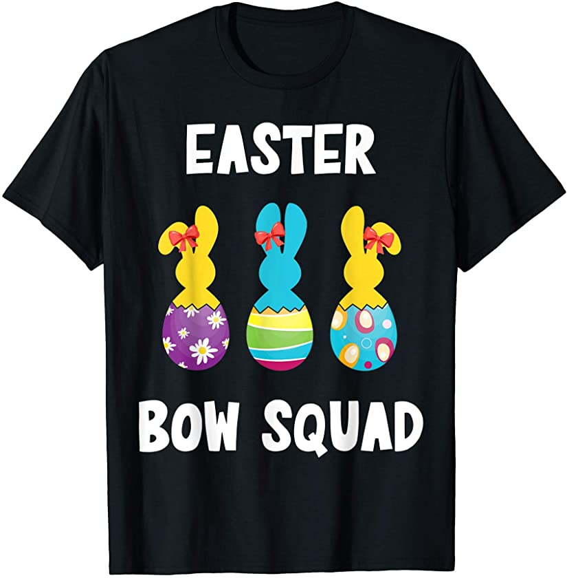 Easter Bow Squad Chicks Squad Bunny Egg Hunt Champion Peeps T-Shirt