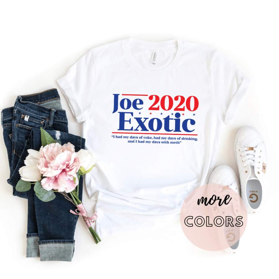 Joe Exotic, Tiger King That Bitch Carole Baskin Novelty T-Shirt, Joe Exotic 2020, Joe Exotic For President