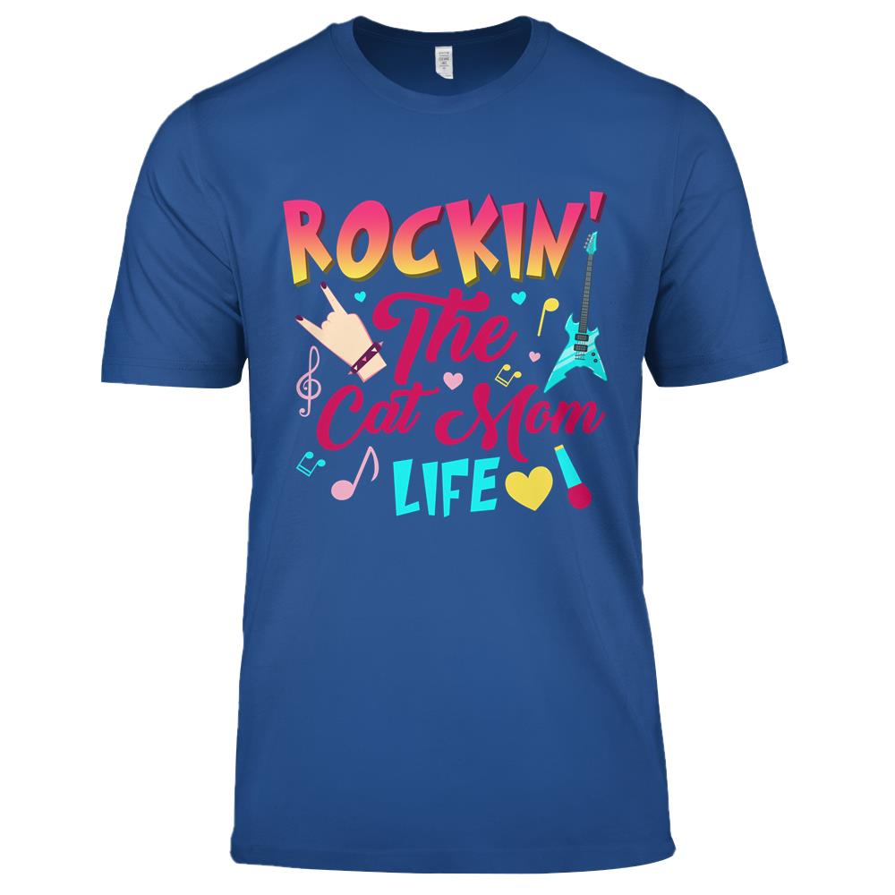 Rockin’ The Cat Mom Life Kitten Lovers Premium T Shirts