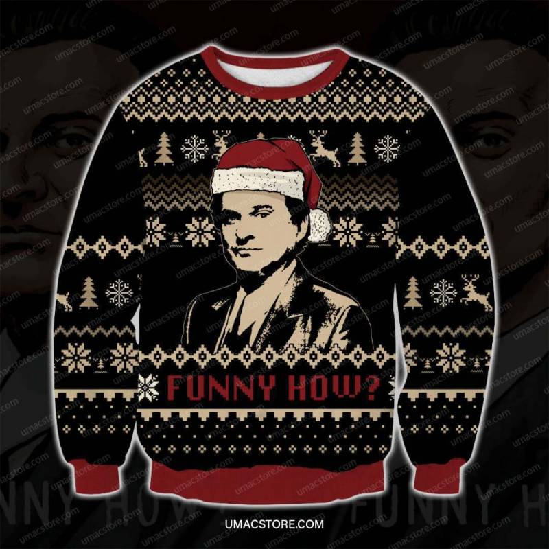 Goodfellas Funny How 3D Print Ugly Christmas Sweatshirt T-Shirt