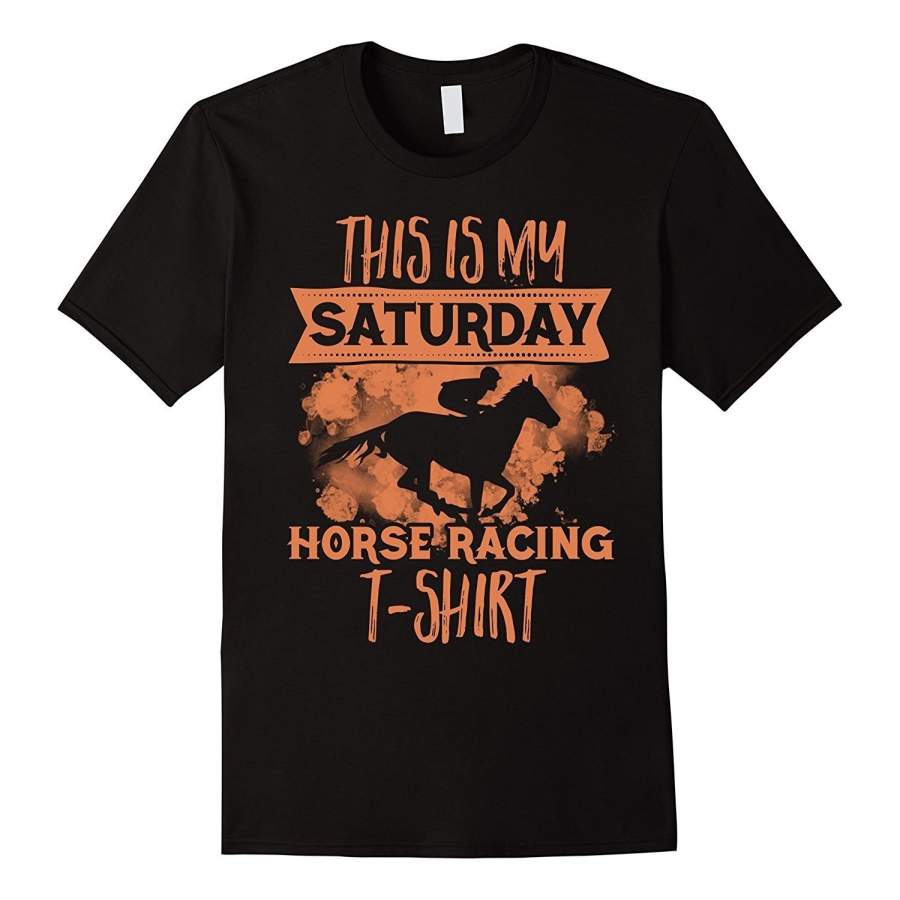 YPS This Is My Saturday Horse Racing Men T-shirt Casual T-shirt